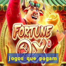 jogos que pagam dinheiro de verdade no pix